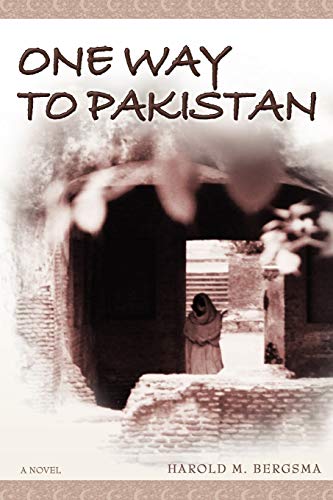 Stock image for One Way to Pakistan: A Novel for sale by Isle of Books