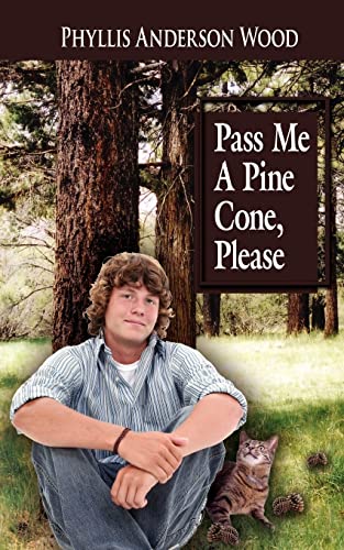 Stock image for Pass Me A Pine Cone, Please: Revised 2006 Edition for sale by Lucky's Textbooks