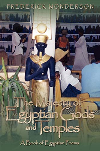 Stock image for The Majesty of Egyptian Gods and Temples: A Book of Egyptian Poems for sale by GF Books, Inc.