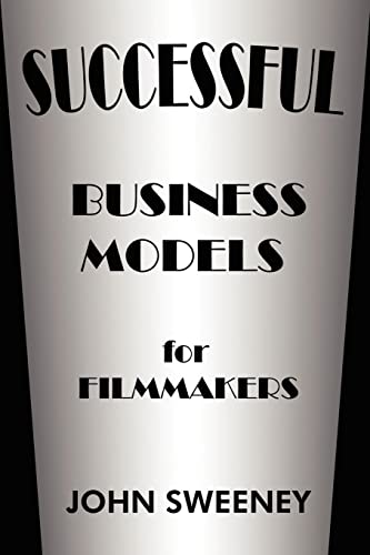 Beispielbild fr Successful Business Models for Filmmakers zum Verkauf von WorldofBooks