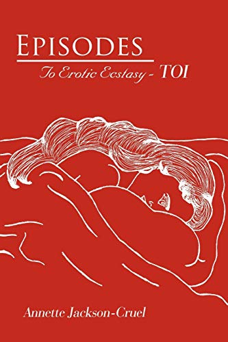 Stock image for Episodes: To Erotic Ecstasy - TOI for sale by Lucky's Textbooks