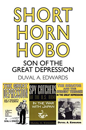 Beispielbild fr SHORT HORN HOBO: SON OF THE GREAT DEPRESSION zum Verkauf von Easton's Books, Inc.
