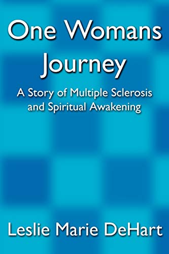 9781425981266: One Womans Journey: A Story of Multiple Sclerosis and Spiritual Awakening