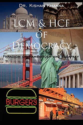 Imagen de archivo de LCM & HCF of Democracy: Paradigm of Hamburger and Vadapaav a la venta por Colorado's Used Book Store