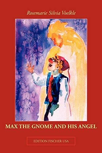 Imagen de archivo de MAX THE GNOME AND HIS ANGEL a la venta por Chiron Media