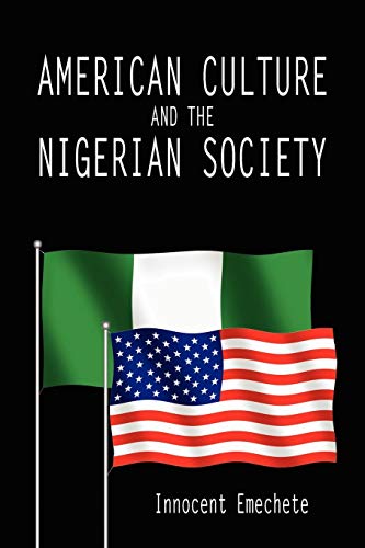 Imagen de archivo de American Culture and the Nigerian Society a la venta por Green Street Books
