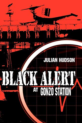 Stock image for Black Alert at Gonzo Station for sale by Lucky's Textbooks