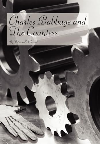 Charles Babbage and The Countess (9781425983109) by Warrick, Professor Patricia S