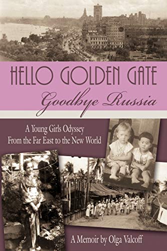 Beispielbild fr Hello Golden Gate: Goodbye Russia zum Verkauf von Lucky's Textbooks