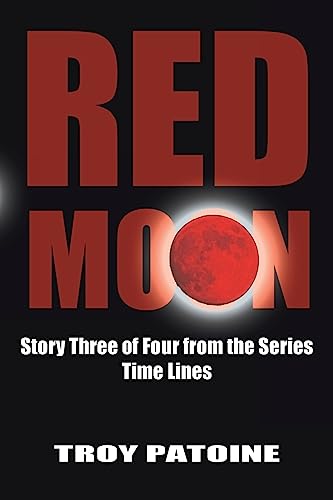 Imagen de archivo de Red Moon: Story Three of Four from the Series Time Lines a la venta por Chiron Media