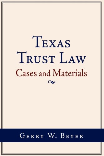 Stock image for Texas Trust Law: Cases and Materials for sale by HPB-Ruby