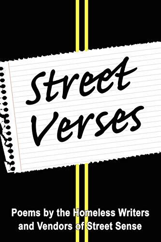 Stock image for Street Verses: Poems by the Homeless Writers and Vendors of Street Sense for sale by Chiron Media