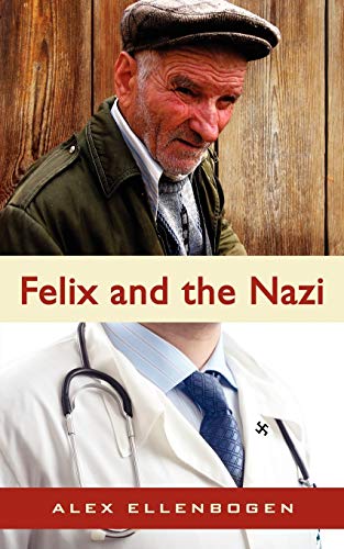 Stock image for Felix and the Nazi for sale by Ebooksweb