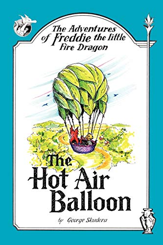 Beispielbild fr The Adventures of Freddie the Little Fire Dragon: The Hot Air Balloon zum Verkauf von Chiron Media