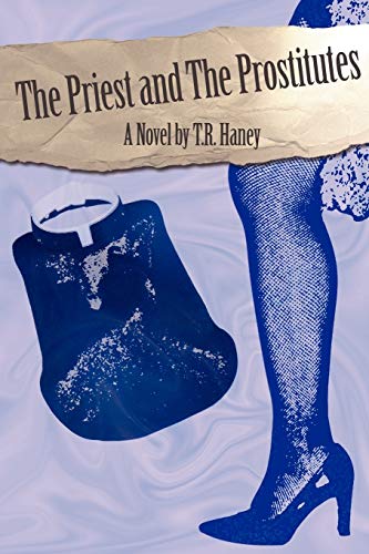 Beispielbild fr The Priest and the Prostitutes zum Verkauf von ThriftBooks-Atlanta