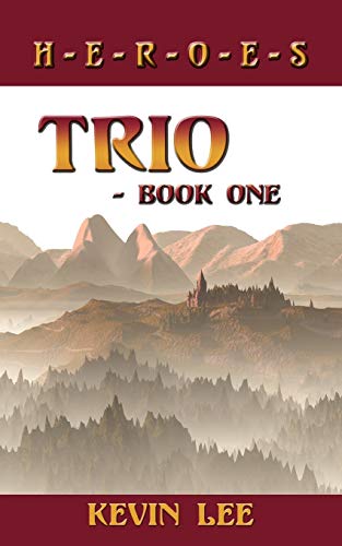 Trio - Book One: H-E-R-O-E-S (Trio Series) (9781425989064) by Lee, Kevin