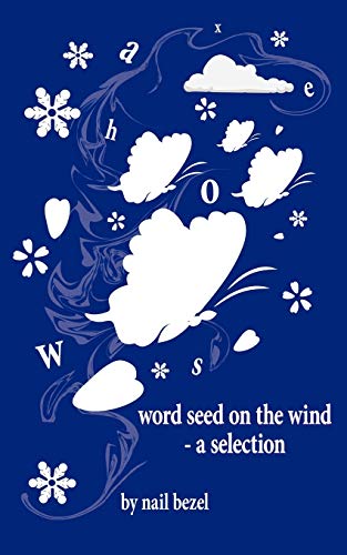 Stock image for Word Seed on the Wind - A Selection for sale by Chiron Media