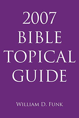 Stock image for 2007 Bible Topical Guide for sale by HPB-Red