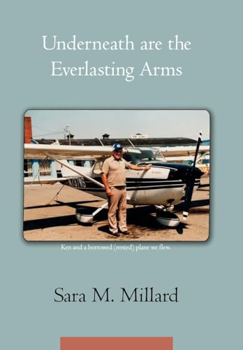 Stock image for Underneath are the Everlasting Arms for sale by Ria Christie Collections