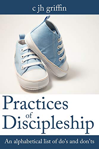 Stock image for Practices of Discipleship: An alphabetical list of do's and don'ts for sale by Chiron Media