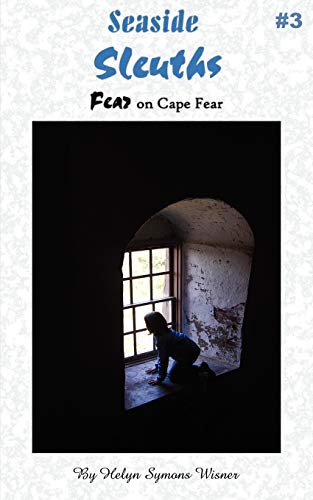 Stock image for Seaside Sleuths: Fear on Cape Fear for sale by Wonder Book