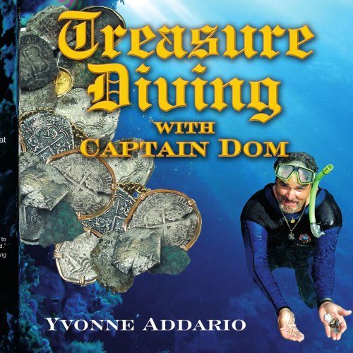 9781425990435: Treasure Diving with Captain Dom