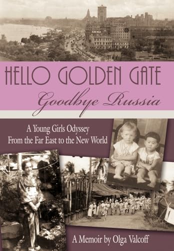 Beispielbild fr Hello Golden Gate: Goodbye Russia zum Verkauf von Lucky's Textbooks