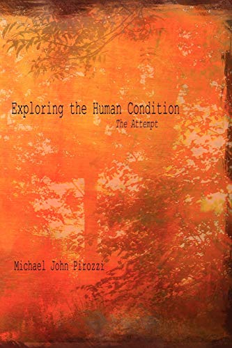 9781425991821: Exploring the Human Condition: The Attempt