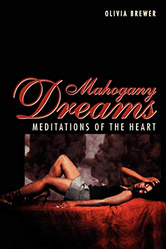 Stock image for Mahogany Dreams: Meditations of the Heart for sale by Chiron Media