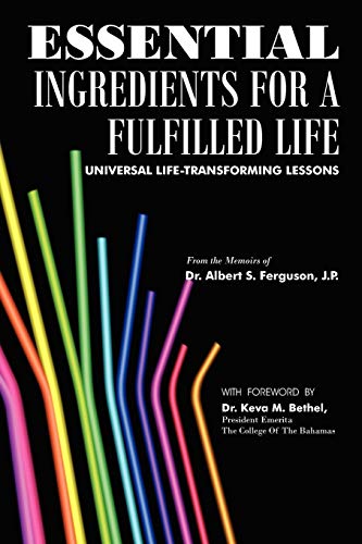 Stock image for ESSENTIAL INGREDIENTS FOR A FULFILLED LIFE: UNIVERSAL LIFE-TRANSFORMING LESSONS for sale by Lucky's Textbooks