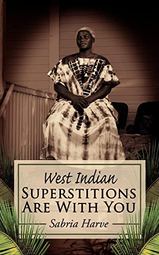 9781425997878: Superstitions Are With You: West Indian