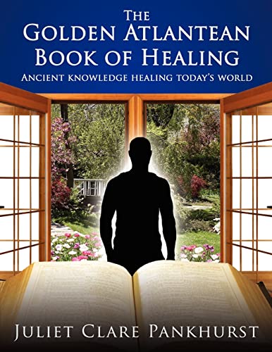 9781425997885: The Golden Atlantean Book of Healing: Ancient Knowledge Healing Today's World