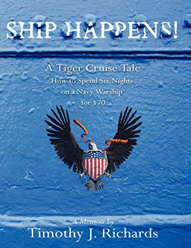 Beispielbild fr Ship Happens! : A Tiger Cruise Tale zum Verkauf von Better World Books