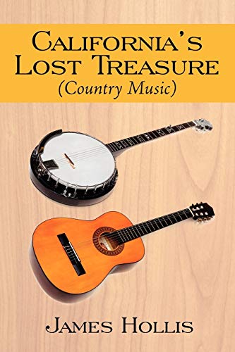 California's Lost Treasure (Country Music) (9781425999483) by Hollis, James