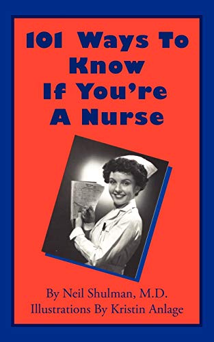 Imagen de archivo de 101 Ways To Know If You're A Nurse a la venta por AwesomeBooks