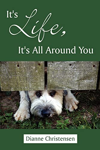 Imagen de archivo de It's Life, It's All Around You a la venta por Chiron Media