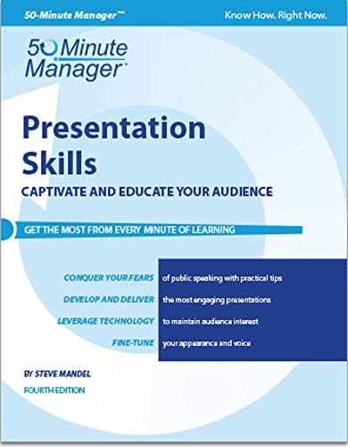Imagen de archivo de Presentation Skills: Captivate and Educate Your Audience (Crisp Fifty Minute Series) a la venta por SecondSale