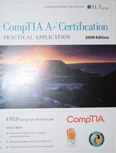 Stock image for CompTIA A+ Certification Practical Application (220-702) 2009 Edition + CertBlaster Instructor's Edition for sale by POQUETTE'S BOOKS