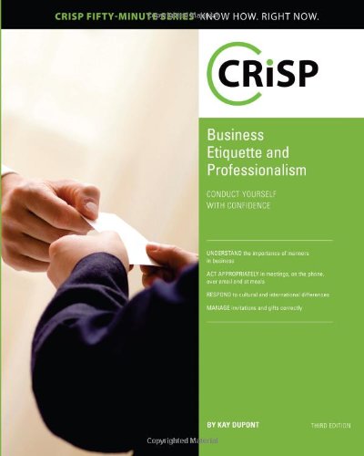 9781426018527: Business Etiquette & Professionalism: Conduct Yourself With Confidence (Crisp Fifty Minute Series)