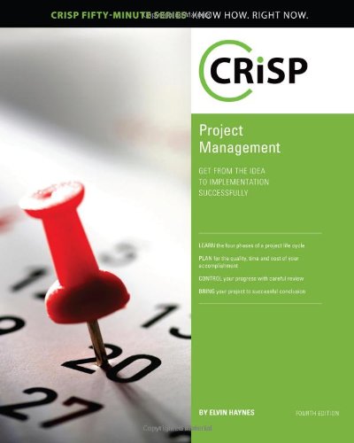 9781426018565: Project Management: Get from the Idea to Implementation Successfully (Crisp Fifty Minute Series)