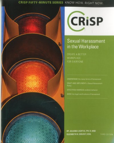 9781426019548: Sexual Harassment in the Workplace: Create a Better Workplace for Everyone (Crisp Fifty Minute Series)