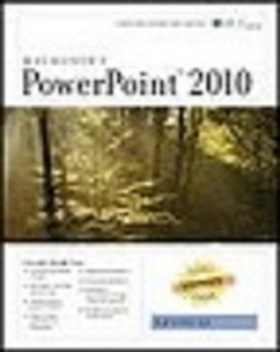 Powerpoint 2010: Advanced, First Look Edition, Instructor's Edition (9781426019951) by Axzo Press Axzo Press