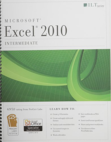 Stock image for Excel 2010: Intermediate Student Manual (ILT) for sale by AwesomeBooks