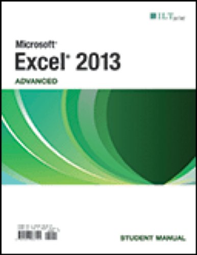 Imagen de archivo de Excel 2013: Advanced, Studentmanual : Advanced, Studentmanual a la venta por Better World Books