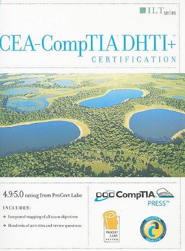 9781426091391: CEA-CompTIA DHTI+ Certification, Student Manual (ILT)