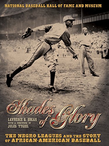 Imagen de archivo de Shades of Glory: The Negro Leagues and the Story of African-American Baseball a la venta por Abacus Bookshop