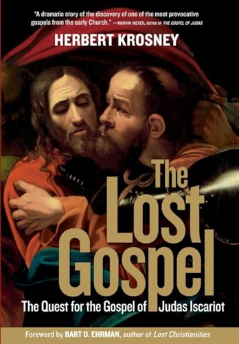 Beispielbild fr The Lost Gospel: The Quest for the Gospel of Judas Iscariot zum Verkauf von WorldofBooks