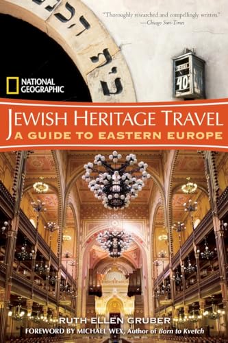 Imagen de archivo de National Geographic Jewish Heritage Travel : A Guide to Eastern Europe a la venta por Better World Books