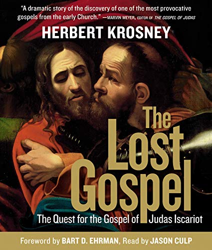 9781426200571: The Lost Gospel: The quest for the Gospel of Judas Iscariot