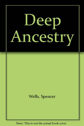 9781426200670: Deep Ancestry: Inside the Genographic Project